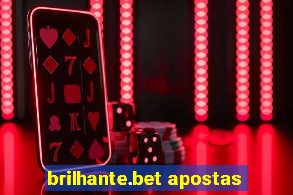 brilhante.bet apostas